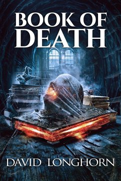 Book of Death (Book of Death Series, #3) (eBook, ePUB) - Longhorn, David; Street, Scare