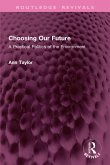 Choosing Our Future (eBook, ePUB) Choosing Our Future (eBook, ePUB)