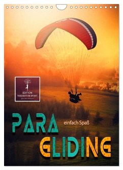 Paragliding - einfach Spaß (Wandkalender 2025 DIN A4 hoch), CALVENDO Monatskalender - Calvendo;Roder, Peter