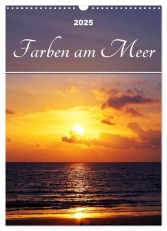 Farben am Meer (Wandkalender 2025 DIN A3 hoch), CALVENDO Monatskalender - Calvendo;Schumann, Bianca
