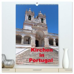 Kirchen in Portugal (hochwertiger Premium Wandkalender 2025 DIN A2 hoch), Kunstdruck in Hochglanz