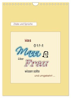 Was Mann über Frau wissen sollte und umgekehrt ... (Wandkalender 2025 DIN A4 hoch), CALVENDO Monatskalender - Calvendo;keller, Angelika