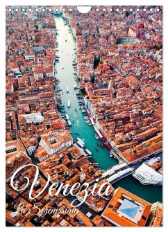 Venezia - La Serenissima repubblica (Wandkalender 2025 DIN A4 hoch), CALVENDO Monatskalender - Calvendo;Colombo, Matteo