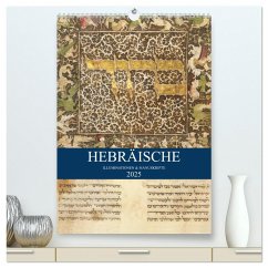 Hebräische Illuminationen und Manuskripte (hochwertiger Premium Wandkalender 2025 DIN A2 hoch), Kunstdruck in Hochglanz - Calvendo;HebrewArtDesigns Switzerland Marena Camadini, Kavodedition