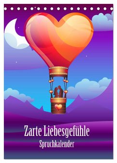Zarte Liebesgefühle Spruchkalender (Tischkalender 2025 DIN A5 hoch), CALVENDO Monatskalender - Calvendo;Brunner-Klaus, Liselotte