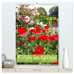 Ferien im Garten (hochwertiger Premium Wandkalender 2025 DIN A2 hoch), Kunstdruck in Hochglanz