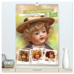 Puppenporträts aus dem letzten Jahrhundert (hochwertiger Premium Wandkalender 2025 DIN A2 hoch), Kunstdruck in Hochglanz