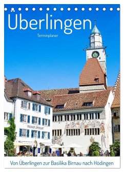 Von Überlingen zur Basilika Birnau nach Hödingen (Tischkalender 2025 DIN A5 hoch), CALVENDO Monatskalender - Calvendo;Fuchs, Sven