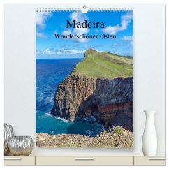 Madeira - Wunderschöner Osten (hochwertiger Premium Wandkalender 2025 DIN A2 hoch), Kunstdruck in Hochglanz - Calvendo;pixs:sell