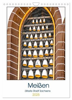 Meißen - älteste Stadt Sachsens (Wandkalender 2025 DIN A4 hoch), CALVENDO Monatskalender