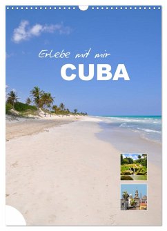 Erlebe mit mir Cuba (Wandkalender 2025 DIN A3 hoch), CALVENDO Monatskalender - Calvendo;Büscher, Nadine