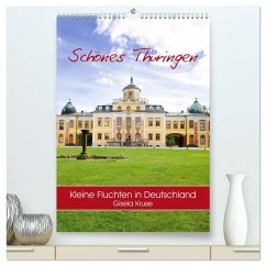 Schönes Thüringen Kleine Fluchten in Deutschland (hochwertiger Premium Wandkalender 2025 DIN A2 hoch), Kunstdruck in Hochglanz - Calvendo;Kruse, Gisela