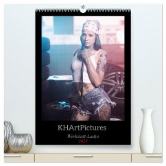 Werkstatt-Ladys (hochwertiger Premium Wandkalender 2025 DIN A2 hoch), Kunstdruck in Hochglanz - Calvendo;KHArtPictures
