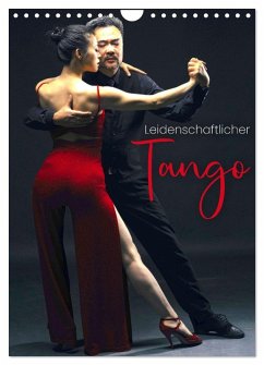 Leidenschaftlicher Tango (Wandkalender 2025 DIN A4 hoch), CALVENDO Monatskalender - Calvendo;SF