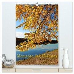 Momente des Herbstes (hochwertiger Premium Wandkalender 2025 DIN A2 hoch), Kunstdruck in Hochglanz - Calvendo;Gillner, Martin