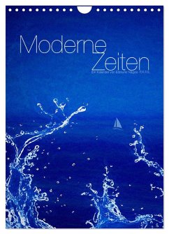 Moderne Zeiten (Wandkalender 2025 DIN A4 hoch), CALVENDO Monatskalender