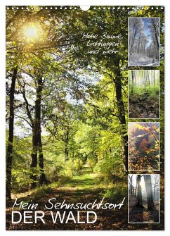 Mein Sehnsuchtsort, der Wald (Wandkalender 2025 DIN A3 hoch), CALVENDO Monatskalender - Calvendo;Löwer, Sabine