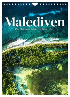 Malediven - Der Sehnsuchtsort schlechthin. (Wandkalender 2025 DIN A4 hoch), CALVENDO Monatskalender