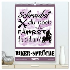 Biker-Sprüche (hochwertiger Premium Wandkalender 2025 DIN A2 hoch), Kunstdruck in Hochglanz - Calvendo;Löwer, Sabine