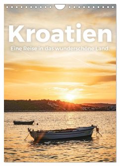 Kroatien - Eine Reise in das wunderschöne Land. (Wandkalender 2025 DIN A4 hoch), CALVENDO Monatskalender