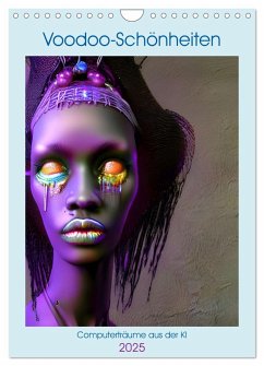 Voodoo-Schönheiten - Computerträume aus der KI (Wandkalender 2025 DIN A4 hoch), CALVENDO Monatskalender