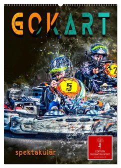 Gokart spektakulär (Wandkalender 2025 DIN A2 hoch), CALVENDO Monatskalender