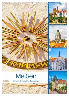 Meißen - bezauberndes Reiseziel (Wandkalender 2025 DIN A3 hoch), CALVENDO Monatskalender - Calvendo;Schwarze, Nina