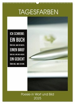 Tagesfarben - Poesie in Wort und Bild (Wandkalender 2025 DIN A2 hoch), CALVENDO Monatskalender