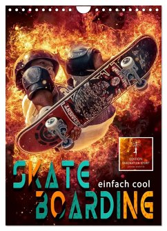 Skateboarding - einfach cool (Wandkalender 2025 DIN A4 hoch), CALVENDO Monatskalender