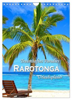 Traumhaftes Paradies - Rarotonga Urlaubsplaner (Wandkalender 2025 DIN A4 hoch), CALVENDO Monatskalender - Calvendo;Schwarze, Nina