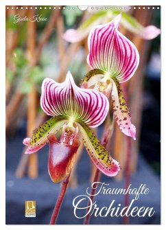 Traumhafte Orchideen (Wandkalender 2025 DIN A3 hoch), CALVENDO Monatskalender - Calvendo;Kruse, Gisela