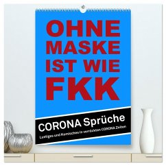 Ohne Maske ist wie FKK (hochwertiger Premium Wandkalender 2025 DIN A2 hoch), Kunstdruck in Hochglanz - Calvendo;dmr, steckandose,