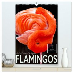 Flamingos - Eleganz und Schönheit (hochwertiger Premium Wandkalender 2025 DIN A2 hoch), Kunstdruck in Hochglanz