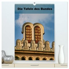 Die Tafeln des Bundes (hochwertiger Premium Wandkalender 2025 DIN A2 hoch), Kunstdruck in Hochglanz - Calvendo;Vorndran, Hans-Georg