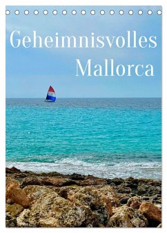 Geheimnisvolles Mallorca (Tischkalender 2025 DIN A5 hoch), CALVENDO Monatskalender