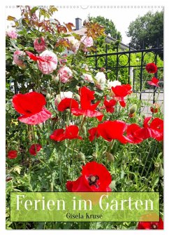 Ferien im Garten (Wandkalender 2025 DIN A2 hoch), CALVENDO Monatskalender