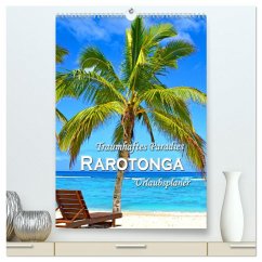 Traumhaftes Paradies - Rarotonga Urlaubsplaner (hochwertiger Premium Wandkalender 2025 DIN A2 hoch), Kunstdruck in Hochglanz