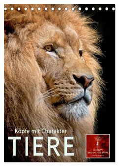 Tiere - Köpfe mit Charakter (Tischkalender 2025 DIN A5 hoch), CALVENDO Monatskalender