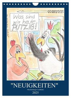 &quote;NEUIGKEITEN&quote; Mecklenburger Landhuhn (Wandkalender 2025 DIN A4 hoch), CALVENDO Monatskalender