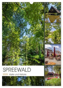 SPREEWALD Idylle und Historie (Wandkalender 2025 DIN A3 hoch), CALVENDO Monatskalender