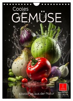 Cooles Gemüse (Wandkalender 2025 DIN A4 hoch), CALVENDO Monatskalender