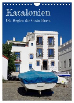 Katalonien - Die Region der Costa Brava (Wandkalender 2025 DIN A4 hoch), CALVENDO Monatskalender - Calvendo;Werner, Berthold