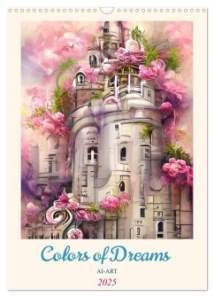 Colors of Dreams - AI-ART (Wandkalender 2025 DIN A3 hoch), CALVENDO Monatskalender - Calvendo;Illgen, Cathrin