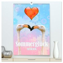 Sommerglück - Artwork (hochwertiger Premium Wandkalender 2025 DIN A2 hoch), Kunstdruck in Hochglanz