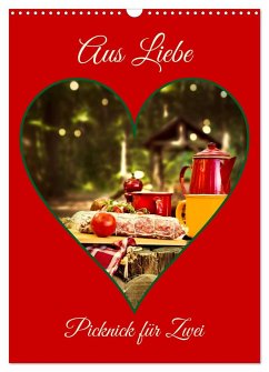 Aus Liebe: Picknick für Zwei (Wandkalender 2025 DIN A3 hoch), CALVENDO Monatskalender - Calvendo;Ola Feix, Eva