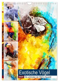 Exotische Vögel - Die Schönsten der Welt in Aquarell (Wandkalender 2025 DIN A4 hoch), CALVENDO Monatskalender