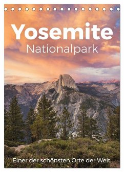 Yosemite Nationalpark - Einer der schönsten Orte der Welt. (Tischkalender 2025 DIN A5 hoch), CALVENDO Monatskalender
