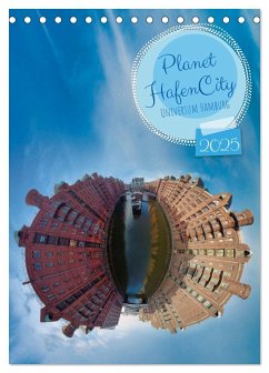 Planet Hafencity - Universum Hamburg (Tischkalender 2025 DIN A5 hoch), CALVENDO Monatskalender