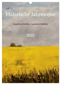 Malerische Jahresreise (Wandkalender 2025 DIN A3 hoch), CALVENDO Monatskalender