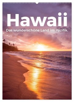 Hawaii - Das wunderschöne Land im Pazifik. (Wandkalender 2025 DIN A2 hoch), CALVENDO Monatskalender - Calvendo;Scott, M.